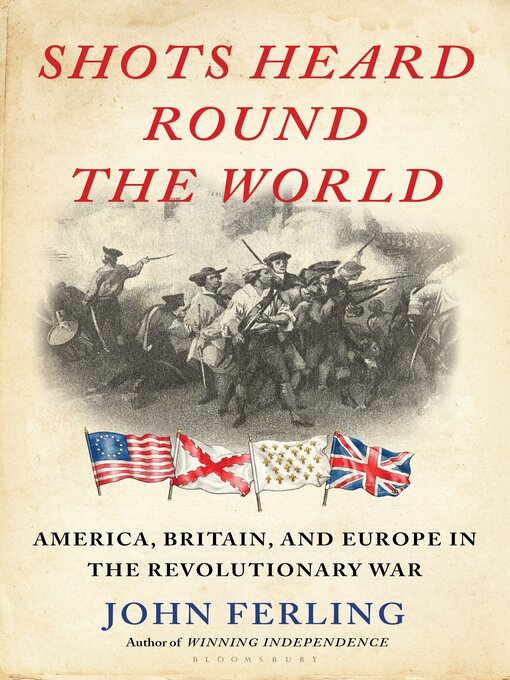 Title details for Shots Heard Round the World by John Ferling - Available